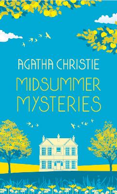 Book cover for MIDSUMMER MYSTERIES: Secrets and Suspense from the Queen of Crime