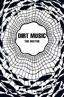 Book cover for Dirt Music (Picador 40th Anniversary Edition)