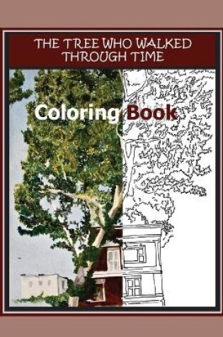 Cover of The Tree Who Walked Through Time Coloring Book