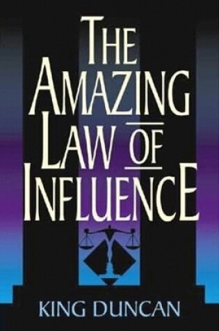 Cover of Amazing Law of Influence, The