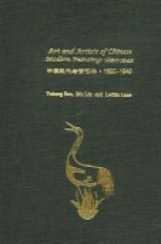 Cover of Art and Artists of Chinese Modern Painting, 1890-1949