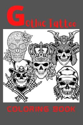 Book cover for Gothic Tattoo Coloring Book