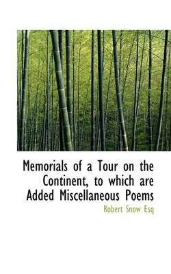 Book cover for Memorials of a Tour on the Continent, to Which Are Added Miscellaneous Poems