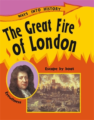 Cover of Ways Into History: The Great Fire Of London