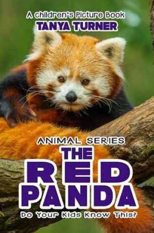 Cover of THE RED PANDA Do Your Kids Know This?