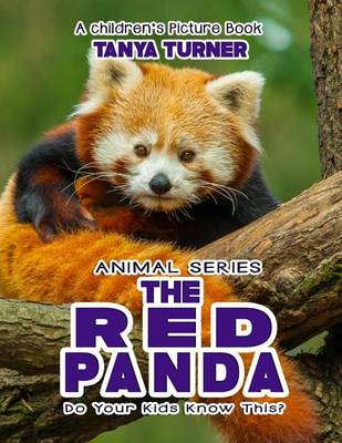 Cover of THE RED PANDA Do Your Kids Know This?