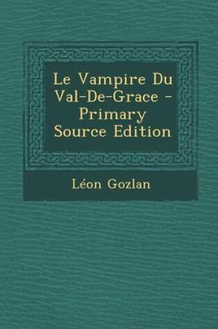 Cover of Le Vampire Du Val-de-Grace