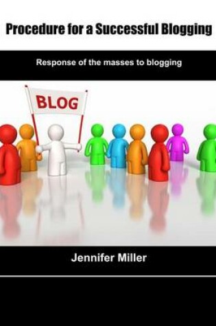 Cover of Procedure for a Successful Blogging