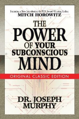 Cover of The Power of Your Subconscious Mind (Original Classic Edition)