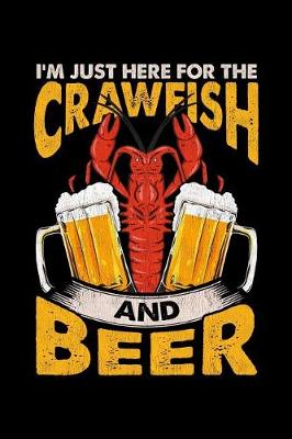 Book cover for I'm Just Here For The Crawfish and Beer