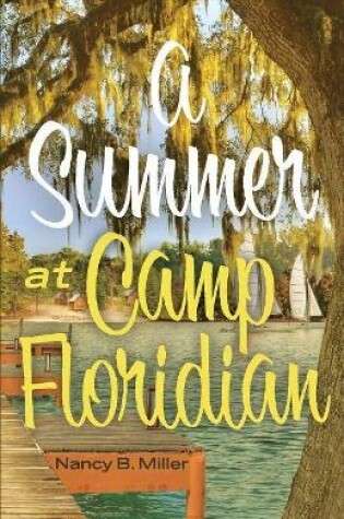 Cover of A Summer At Camp Floridian