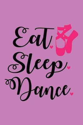 Book cover for Eat Sleep Dance