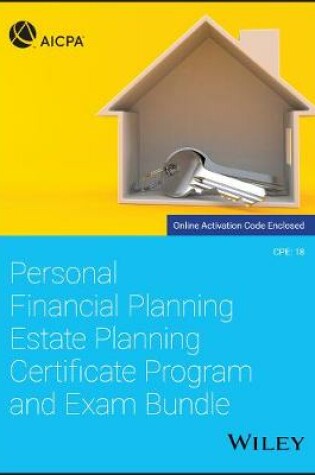 Cover of Personal Financial Planning Estate Planning Certificate Program and Exam Bundle