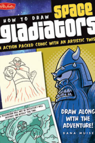 Cover of How to Draw Space Gladiators