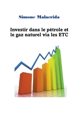 Book cover for Investir dans le pétrole et le gaz naturel via les ETC