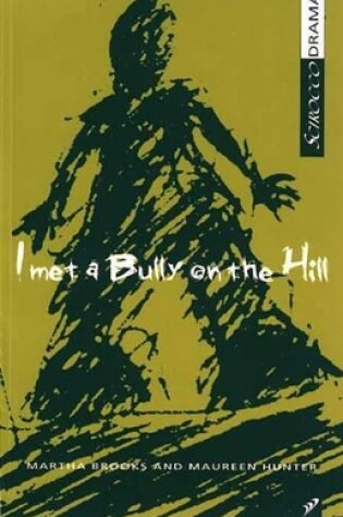 Cover of I Met a Bully on the Hill