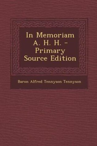 Cover of In Memoriam A. H. H. - Primary Source Edition