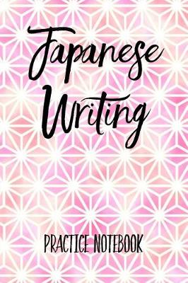 Book cover for Japanese Writing Practice Notebook
