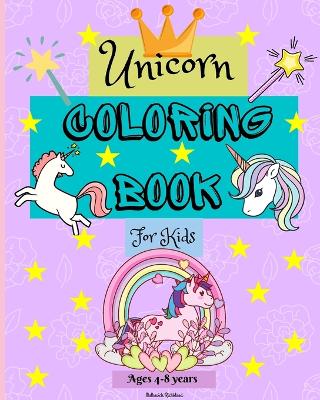 Book cover for Unicorn Coloring Book for Kids ages 4-8 years