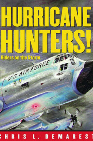 Cover of Hurricane Hunters: Riders On the Storm