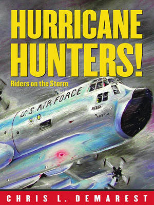 Book cover for Hurricane Hunters: Riders On the Storm