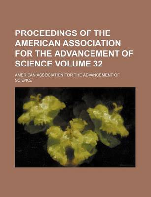 Book cover for Proceedings of the American Association for the Advancement of Science Volume 32