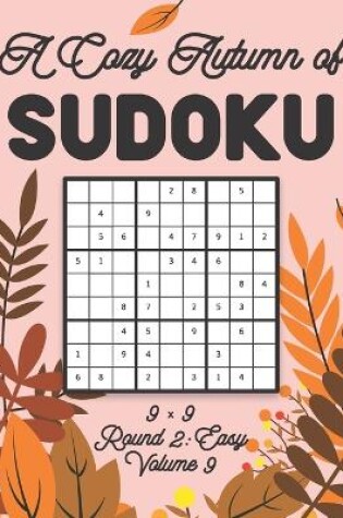 Cover of A Cozy Autumn of Sudoku 9 x 9 Round 2