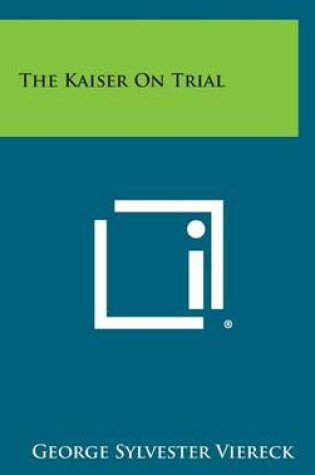 Cover of The Kaiser on Trial