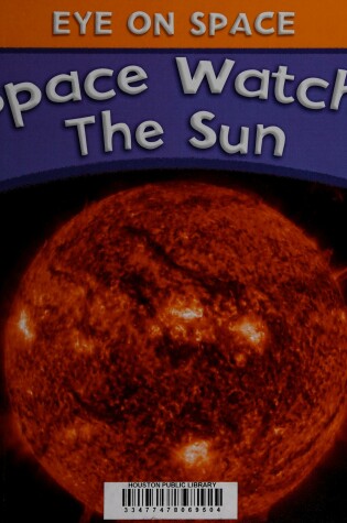 Cover of Space Watch: The Sun