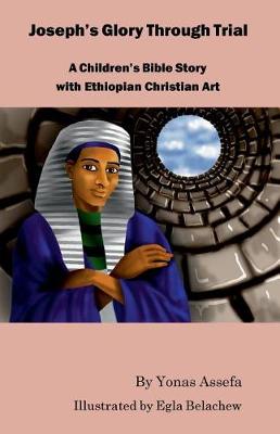 Book cover for Josephs Glory Through Trial - English
