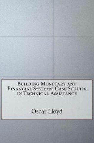 Cover of Building Monetary and Financial Systems