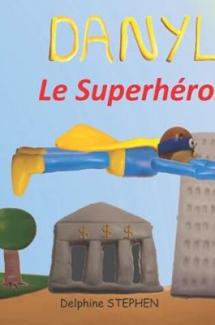 Cover of Danyl le Superhéros