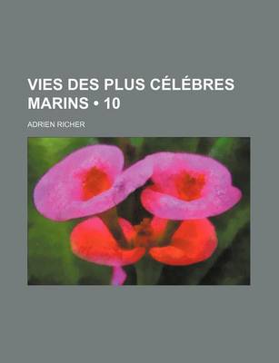 Book cover for Vies Des Plus Celebres Marins (10)