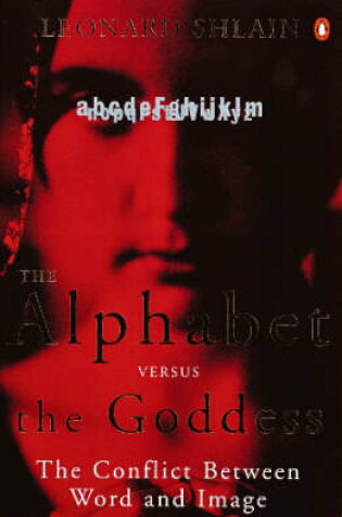 Cover of The Alphabet Versus the Goddess