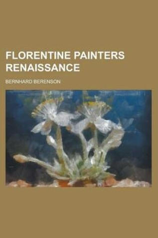 Cover of Florentine Painters Renaissance