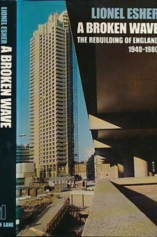 Cover of A Broken Wave: the Rebuilding of England, 1940-1980