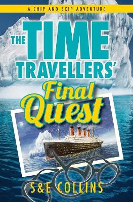 Book cover for The Time Travellers' Final Quest