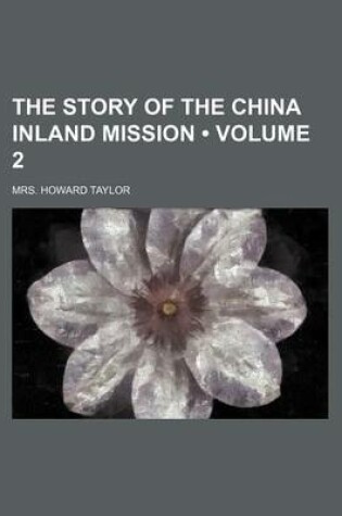 Cover of The Story of the China Inland Mission (Volume 2)