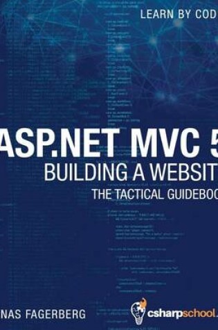 Cover of ASP.NET MVC 5 - Building a Website with Visual Studio 2015 and C Sharp