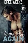 Book cover for Loving Him Again