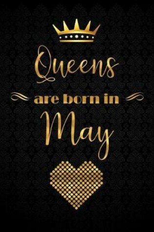 Cover of Queens Are Born In May