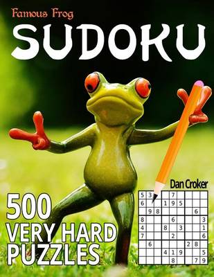 Book cover for Famous Frog Sudoku 500 Very Hard Puzzles