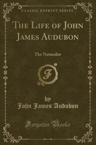 Cover of The Life of John James Audubon