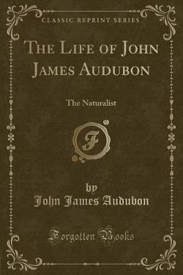 Book cover for The Life of John James Audubon