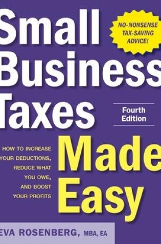 Cover of Small Business Taxes Made Easy, Fourth Edition