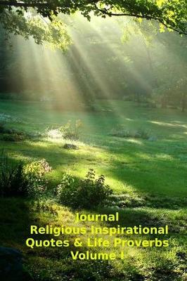 Cover of Journal Religious Inspirational Quotes & Life Proverbs Volume I