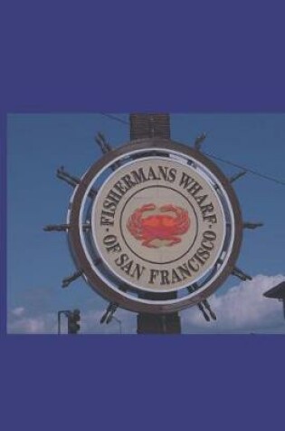 Cover of Fisherman's Wharf of San Francisco