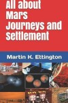 Book cover for All about Mars Journeys and Settlement
