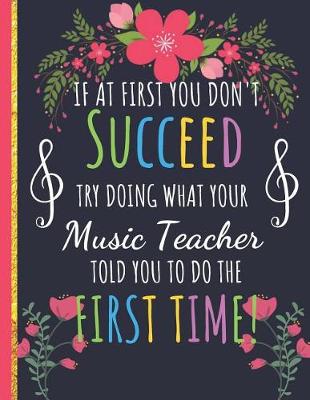 Book cover for Try Doing What Your Music Teacher Told You To Do The First Time