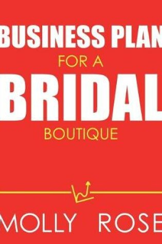 Cover of Business Plan For A Bridal Boutique